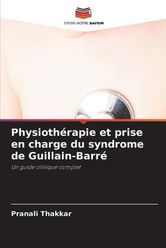 Physiothérapie et prise en charge du syndrome de Guillain-Barré