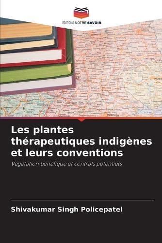 Les plantes thérapeutiques indigènes et leurs conventions