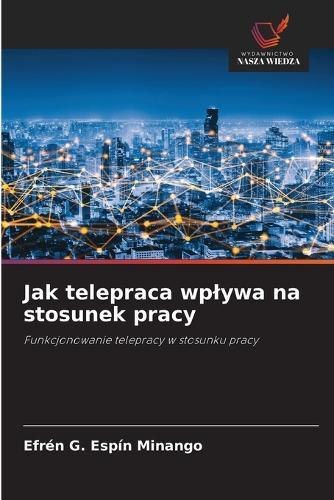 Jak telepraca wplywa na stosunek pracy