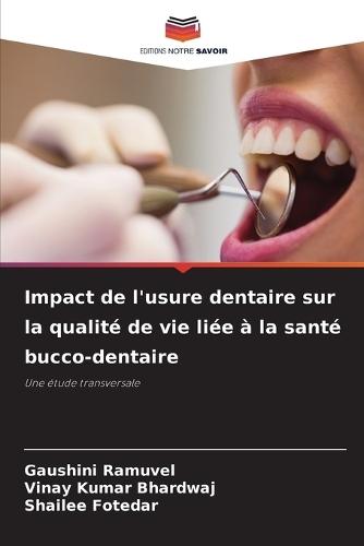 Impact de l'usure dentaire sur la qualité de vie liée à la santé bucco-dentaire
