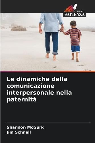 Le dinamiche della comunicazione interpersonale nella paternità
