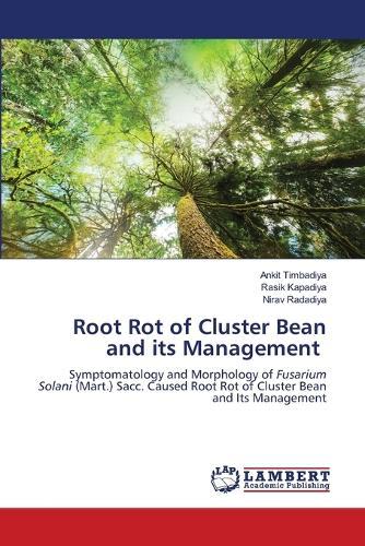 Root Rot of Cluster Bean and its Management