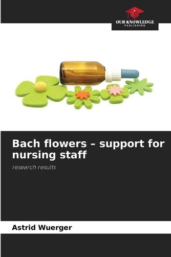 Bach flowers - support for nursing staff