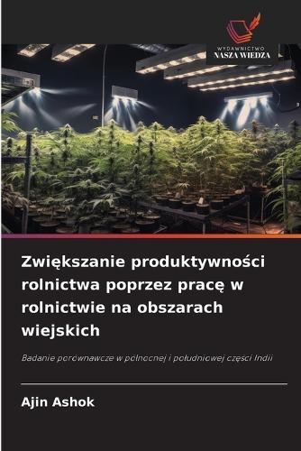 Zwiększanie produktywności rolnictwa poprzez pracę w rolnictwie na obszarach wiejskich