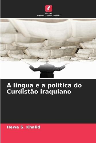 A língua e a política do Curdistão iraquiano