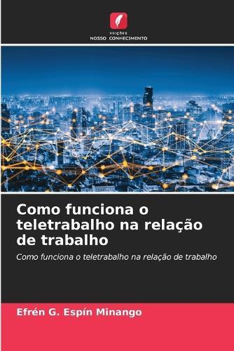 Como funciona o teletrabalho na relação de trabalho