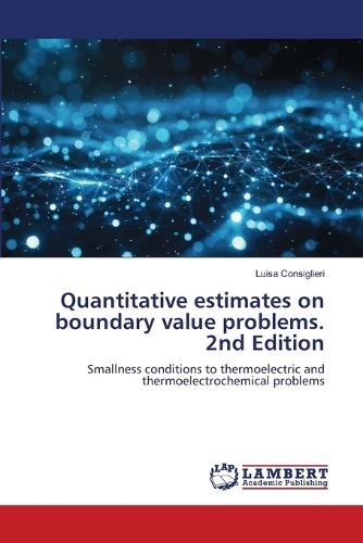 Quantitative estimates on boundary value problems. 2nd Edition