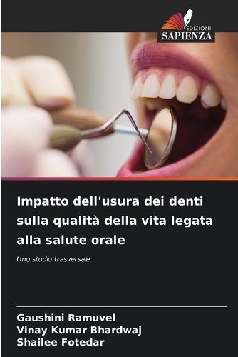 Impatto dell'usura dei denti sulla qualità della vita legata alla salute orale