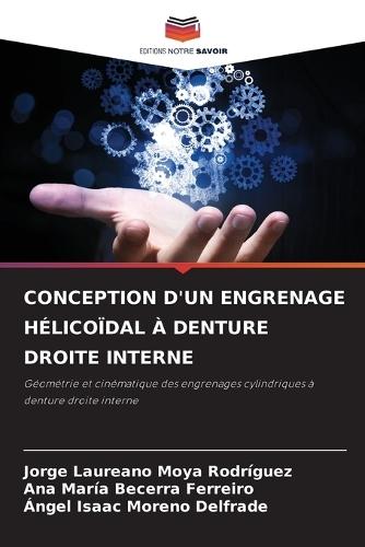 Conception d'Un Engrenage Hélicoïdal À Denture Droite Interne