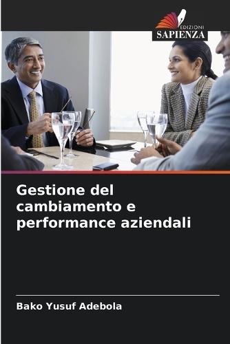 Gestione del cambiamento e performance aziendali