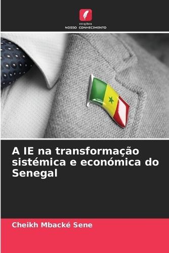 A IE na transformação sistémica e económica do Senegal