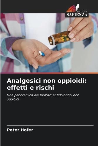 Analgesici non oppioidi: effetti e rischi