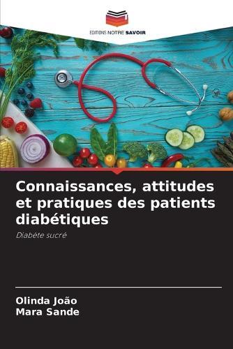 Connaissances, attitudes et pratiques des patients diabétiques