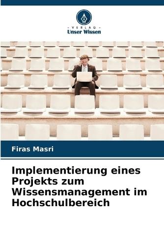 Implementierung eines Projekts zum Wissensmanagement im Hochschulbereich