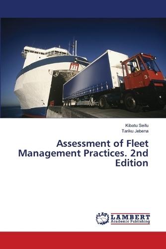Assessment of Fleet Management Practices. 2nd Edition