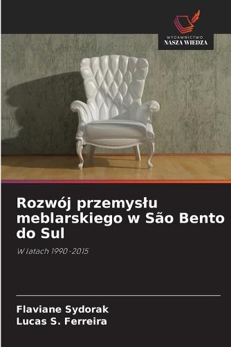 Rozwój przemyslu meblarskiego w São Bento do Sul