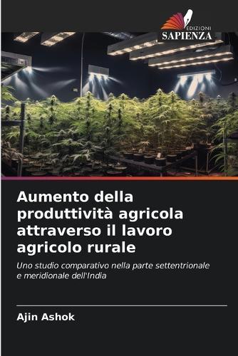 Aumento della produttività agricola attraverso il lavoro agricolo rurale