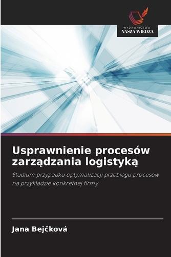 Usprawnienie procesów zarządzania logistyką