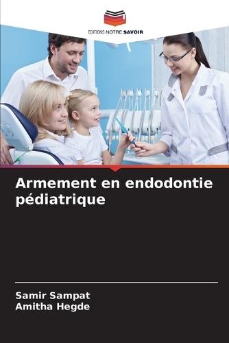 Armement en endodontie pédiatrique
