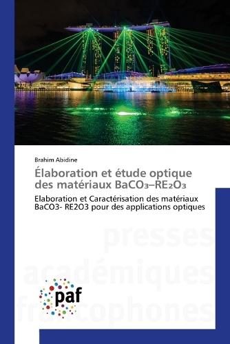 Élaboration et étude optique des matériaux BaCO₃-RE₂O₃