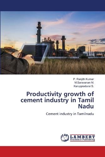 Productivity growth of cement industry in Tamil Nadu