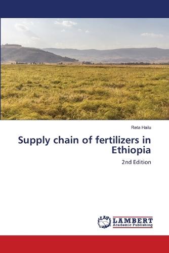 Supply chain of fertilizers in Ethiopia