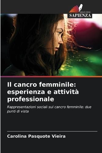 Il cancro femminile: esperienza e attività professionale