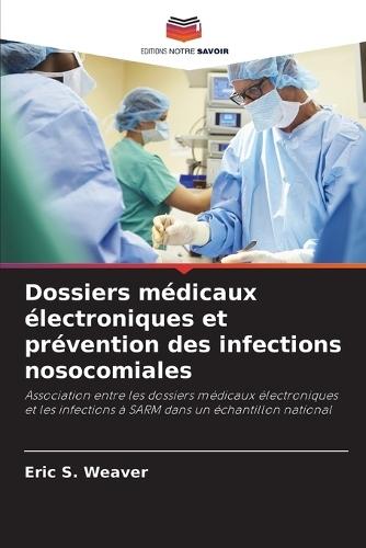 Dossiers médicaux électroniques et prévention des infections nosocomiales
