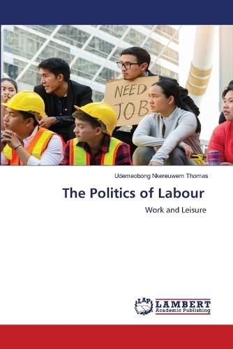 The Politics of Labour