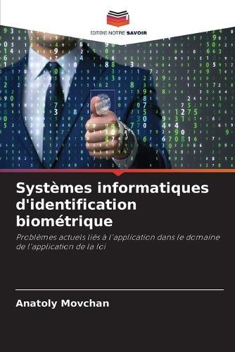Systèmes informatiques d'identification biométrique