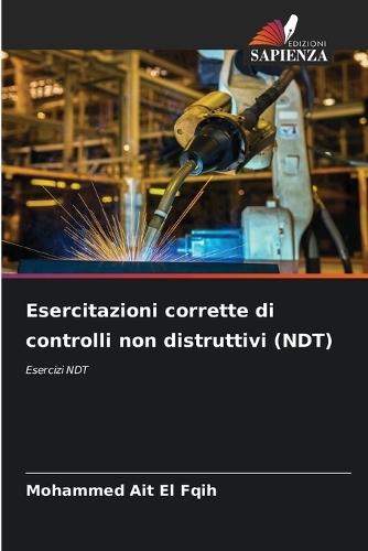 Esercitazioni corrette di controlli non distruttivi (NDT)