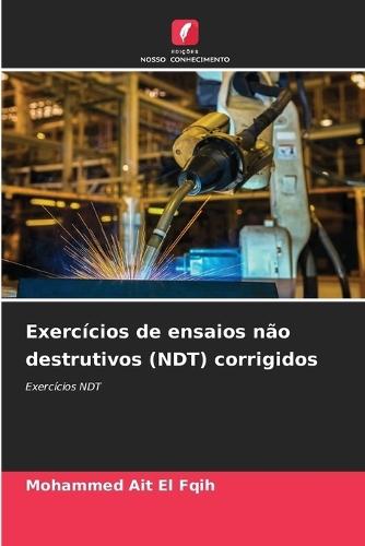 Exercícios de ensaios não destrutivos (NDT) corrigidos