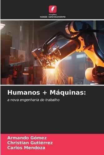 Humanos + Máquinas
