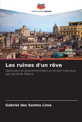 Les ruines d'un rêve