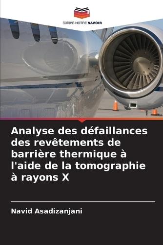 Analyse des défaillances des revêtements de barrière thermique à l'aide de la tomographie à rayons X