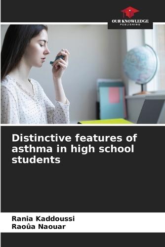 Distinctive features of asthma in high school students