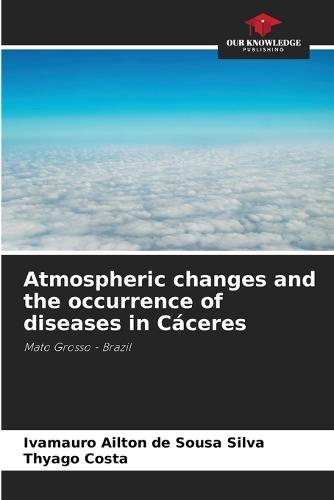 Atmospheric changes and the occurrence of diseases in Cáceres