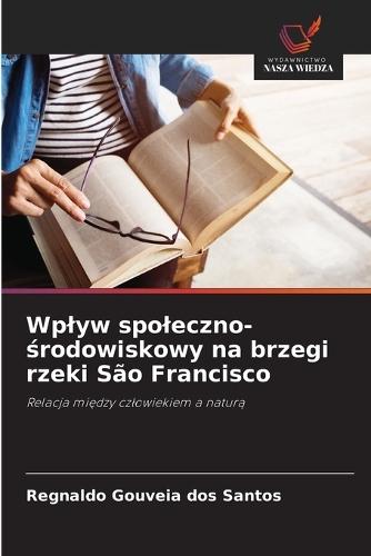 Wplyw spoleczno-środowiskowy na brzegi rzeki São Francisco