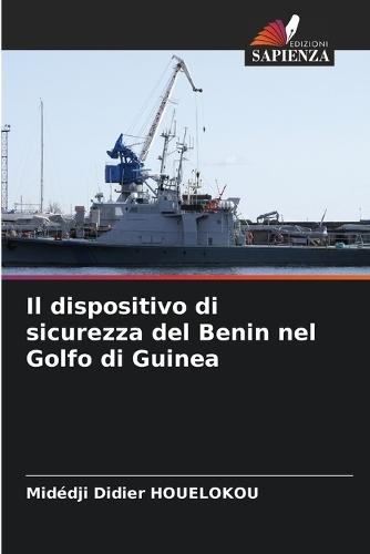 Il dispositivo di sicurezza del Benin nel Golfo di Guinea