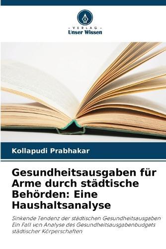 Gesundheitsausgaben für Arme durch städtische Behörden: Eine Haushaltsanalyse