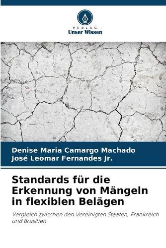 Standards für die Erkennung von Mängeln in flexiblen Belägen