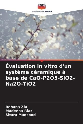 Évaluation in vitro d'un système céramique à base de CaO-P2O5-SiO2-Na2O-TiO2