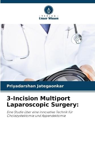 3-Incision Multiport Laparoscopic Surgery