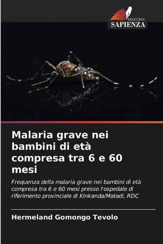 Malaria grave nei bambini di età compresa tra 6 e 60 mesi