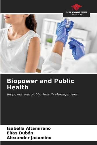 Biopower and Public Health