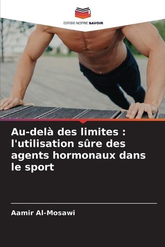 Au-delà des limites: l'utilisation sûre des agents hormonaux dans le sport