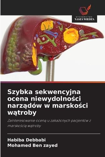 Szybka sekwencyjna ocena niewydolności narządów w marskości wątroby