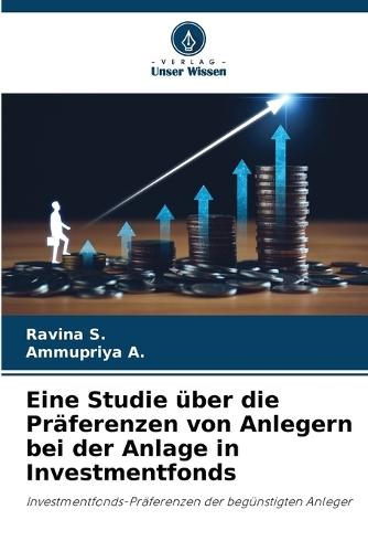 Eine Studie über die Präferenzen von Anlegern bei der Anlage in Investmentfonds