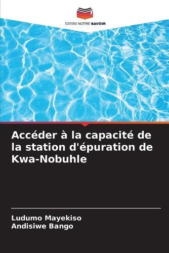 Accéder à la capacité de la station d'épuration de Kwa-Nobuhle