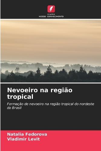 Nevoeiro na região tropical